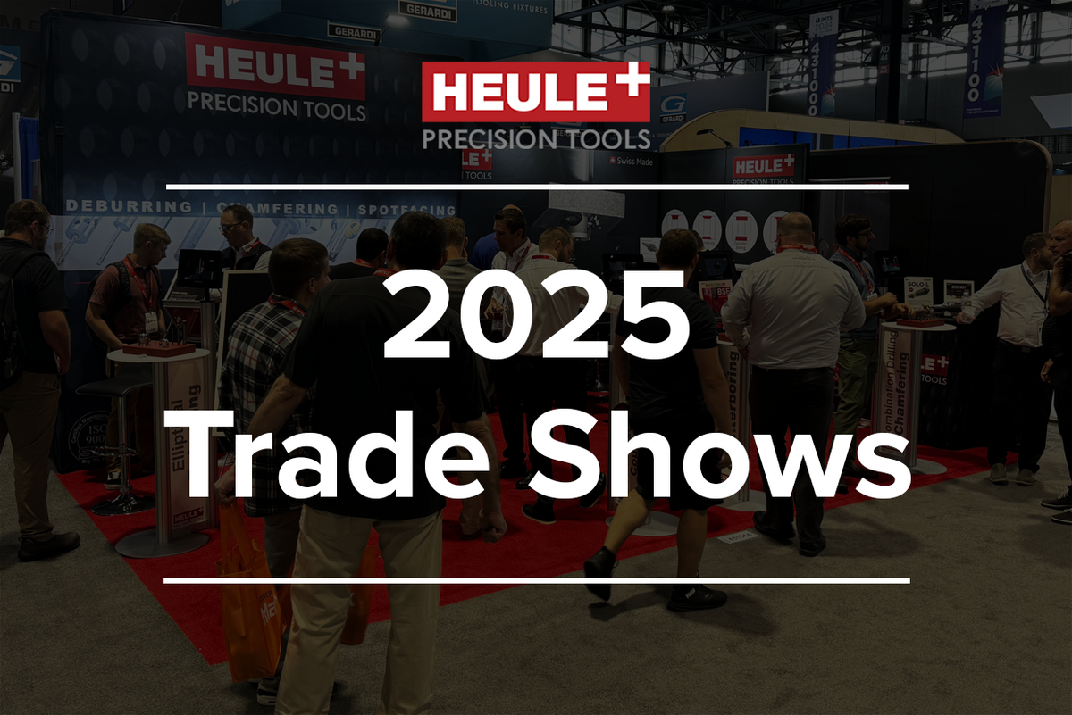 Heule Precision Tools 2025 Trade Shows